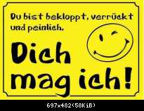 Dich mag ich!